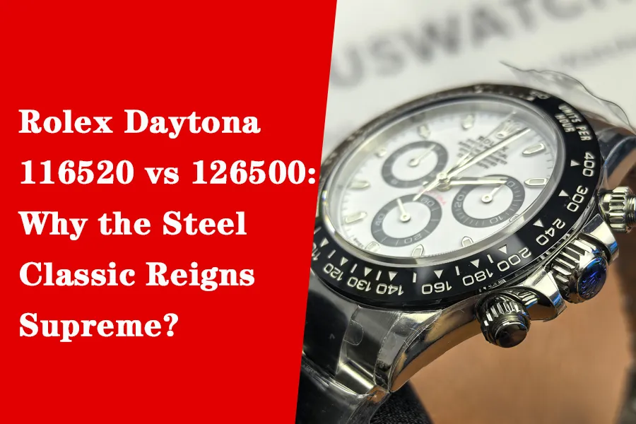 Rolex Daytona 116520 vs 126500